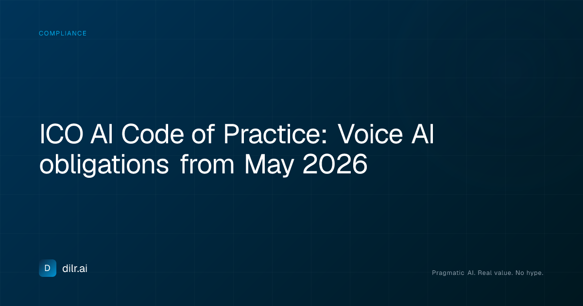 ICO AI Code of Practice: Voice AI obligations from May 2026 | DILR.ai